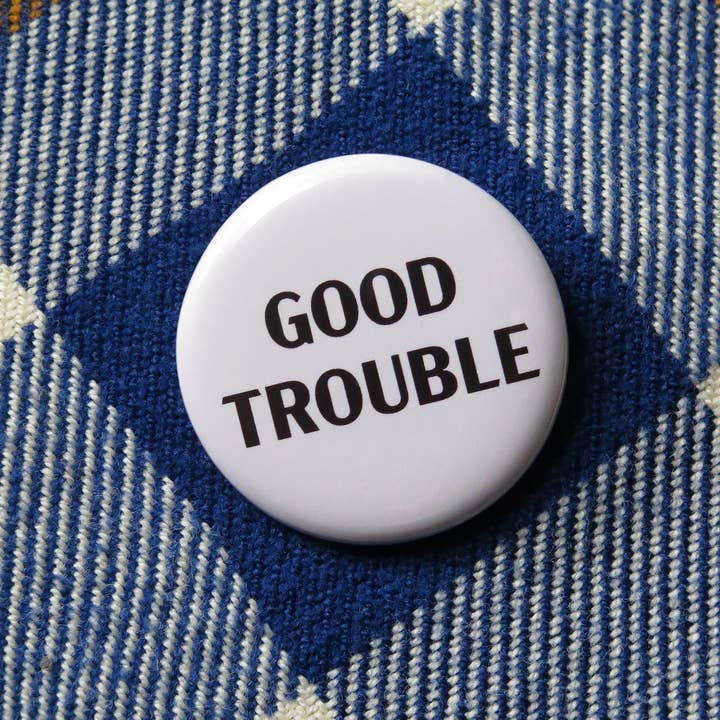 Word For Word Factory - Wholesale Lapel Pin/Button - GOOD TROUBLE Button John Lewis Political 1.25" Pinback 4