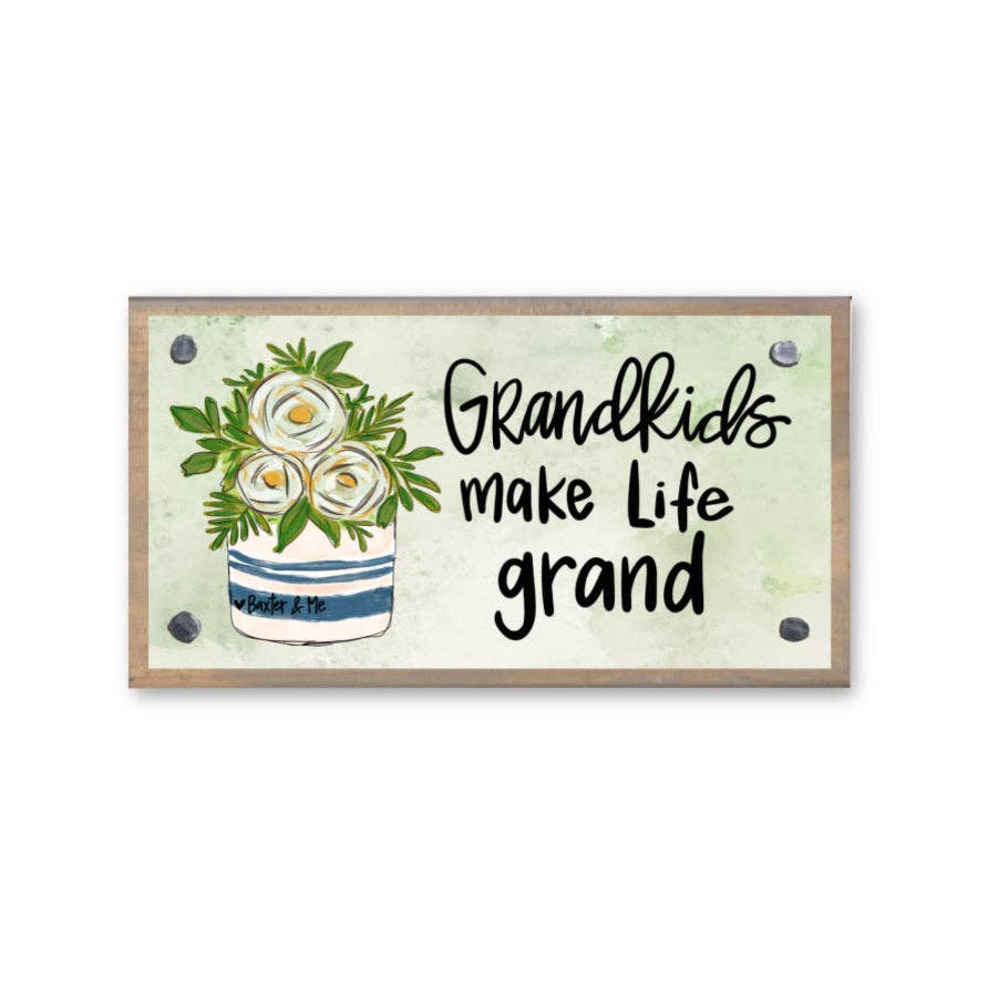 Baxter & Me - Wholesale Decorative Tabletop Object - Grandkids Make Life Grand Driftwood Happy Block1