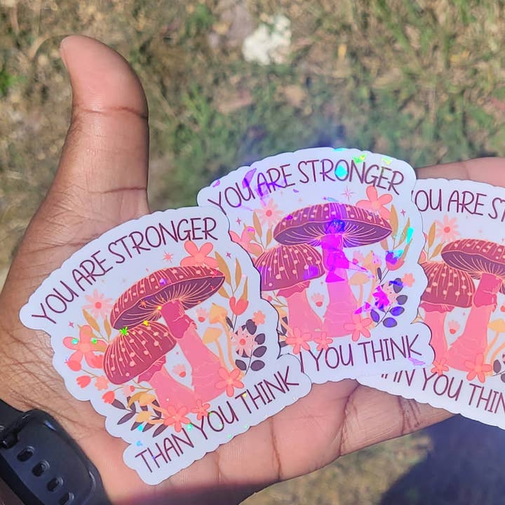 Self Care Tribe - Wholesale Sticker - You Are Stronger Than You Think Holographic Sticker1