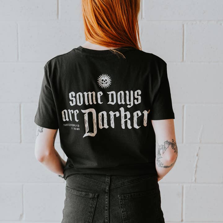 SOME DAYS ARE DARKER - BLACK UNISEX T-SHIRT for wholesale by Thirteen Supply Co