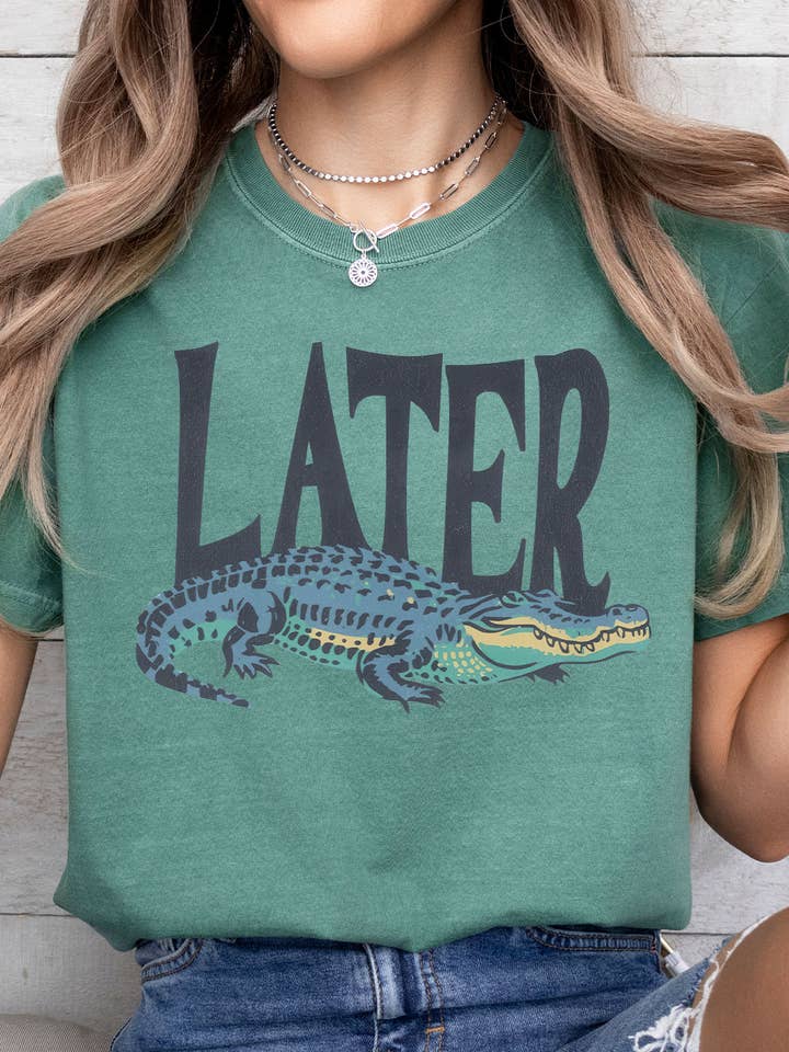 Kissed Apparel - Wholesale Screen Printed T-Shirt - Women's - Later Gator Comfort Colors Tee8