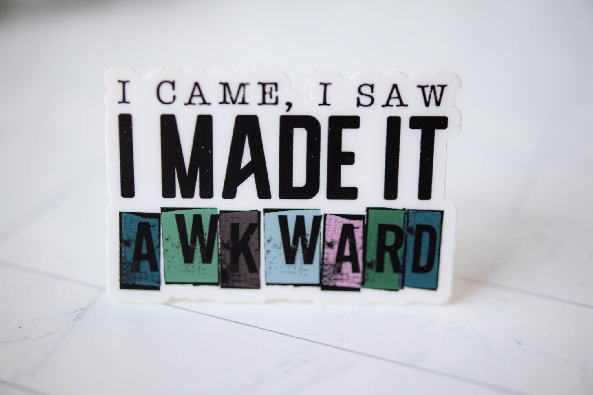 Savannah and James Co - Wholesale Sticker - I Came , I Saw I Made It Awkward Vinyl Sticker, 3x3 in.2