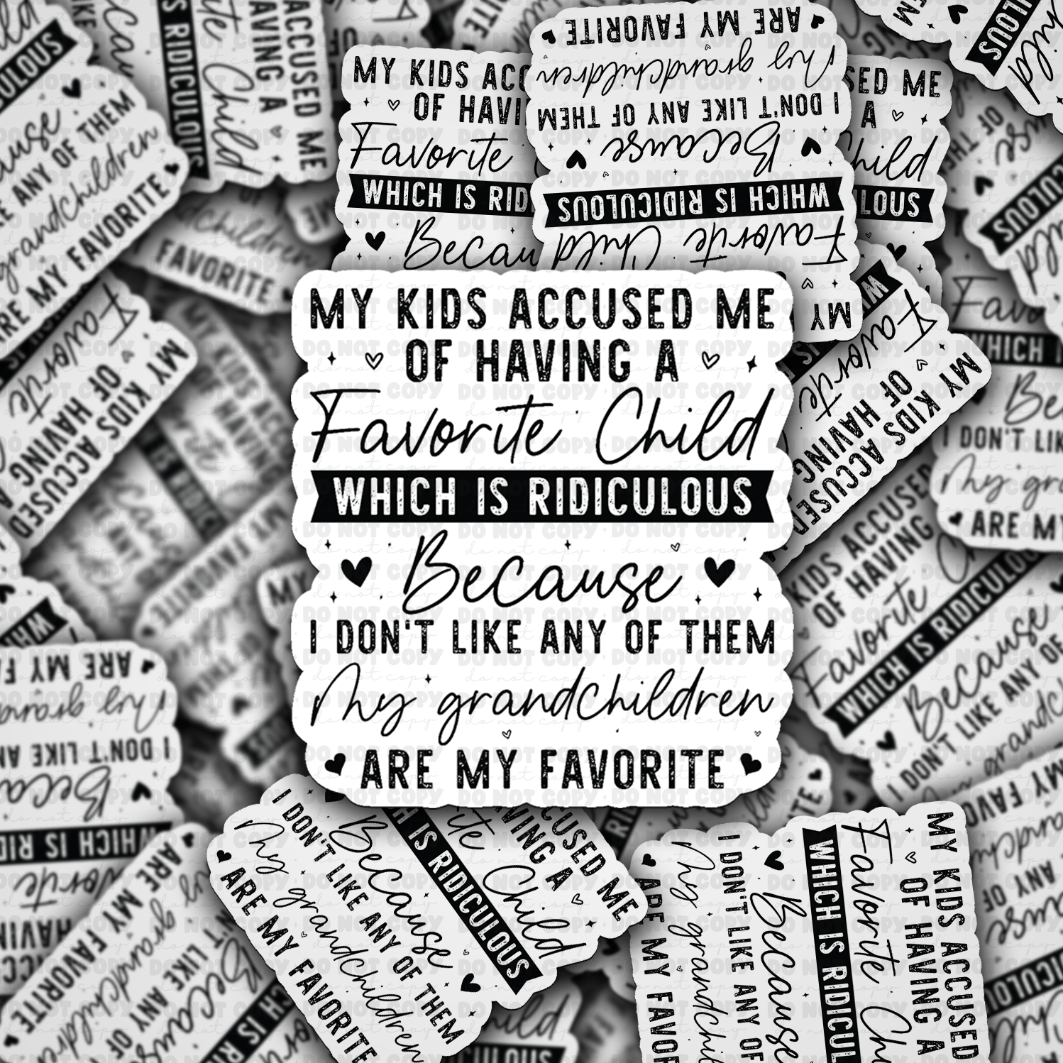 It's Transfer Time - Vendita all'ingrosso Adesivo - DC 2021 - I miei figli mi accusano di avere un figlio preferito Adesivo Fustellato0