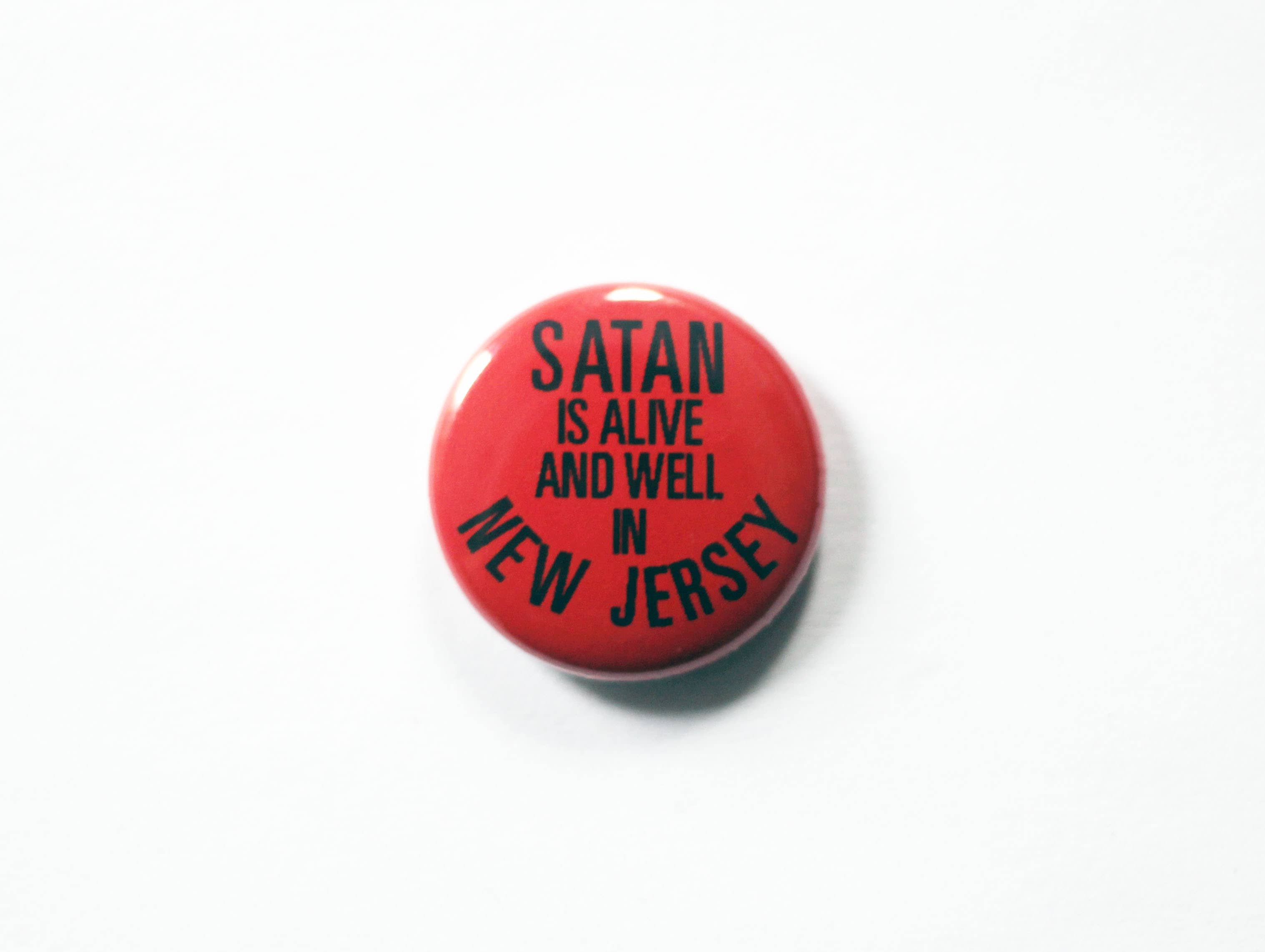 Midge Blitz - Wholesale Lapel Pin/Button - Satan is Alive and Well in New Jersey Button0