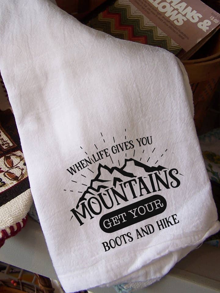 Flour Sack Handtuch, Motiv: When Life Gives You Mountains für den Großhandel von Dazzling4ucreations