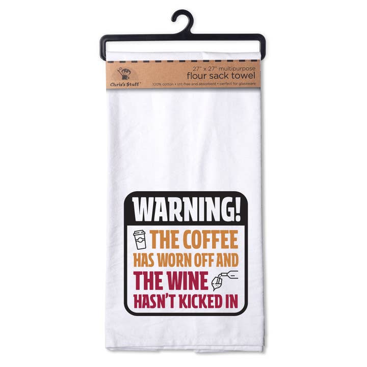 Chris’s Stuff Inc. - Wholesale Tea Towel - Warning! Flour Sack Towel