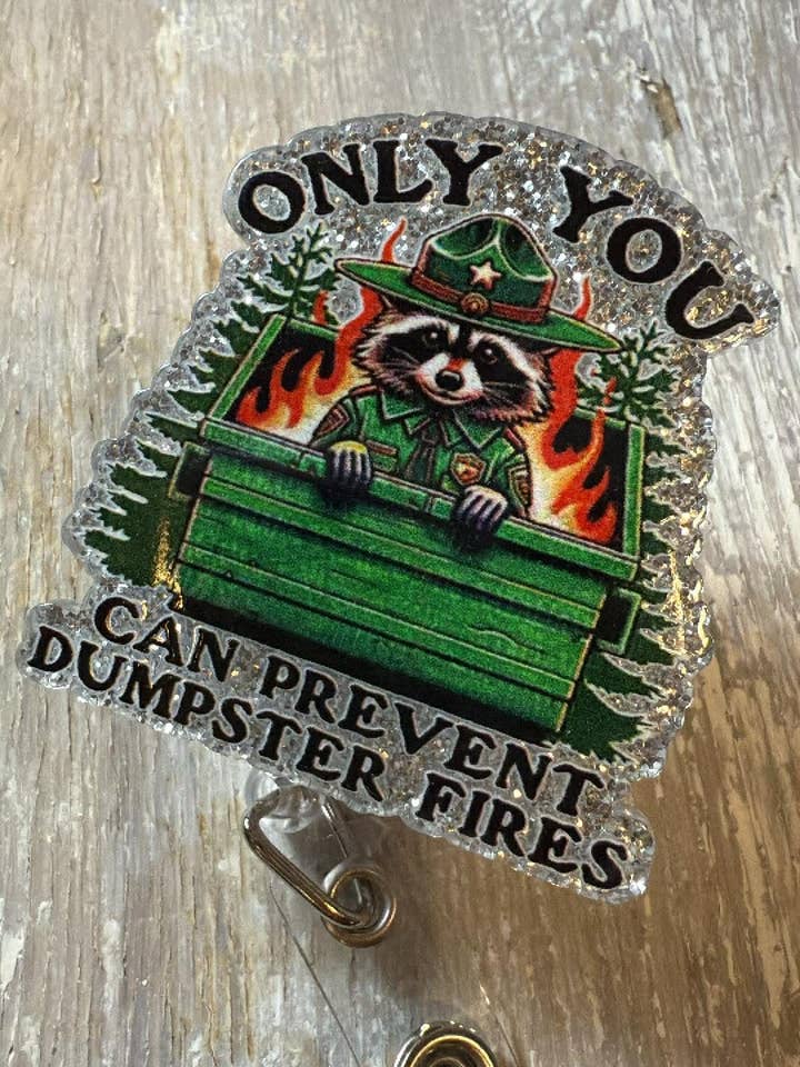 Abzeichen ReeL Nur Sie können Müllcontainerbrände verhindern für den Großhandel von The Wild Poppy