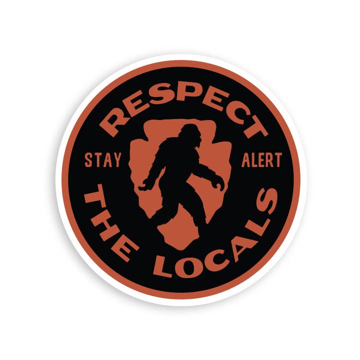 Respect the Locals Bigfoot Stay Alert Sticker for wholesale by Squatchy