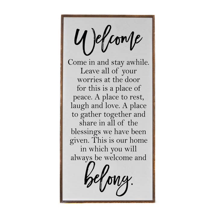 Driftless Studios - Wholesale Sign - 32X16 Welcome Come In And Stay Awhile Entryway Sign