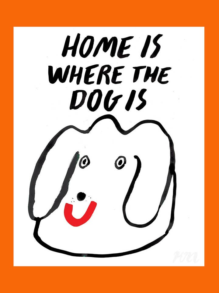 Home Is Where The Dog Is Print for wholesale by Kristina Micotti