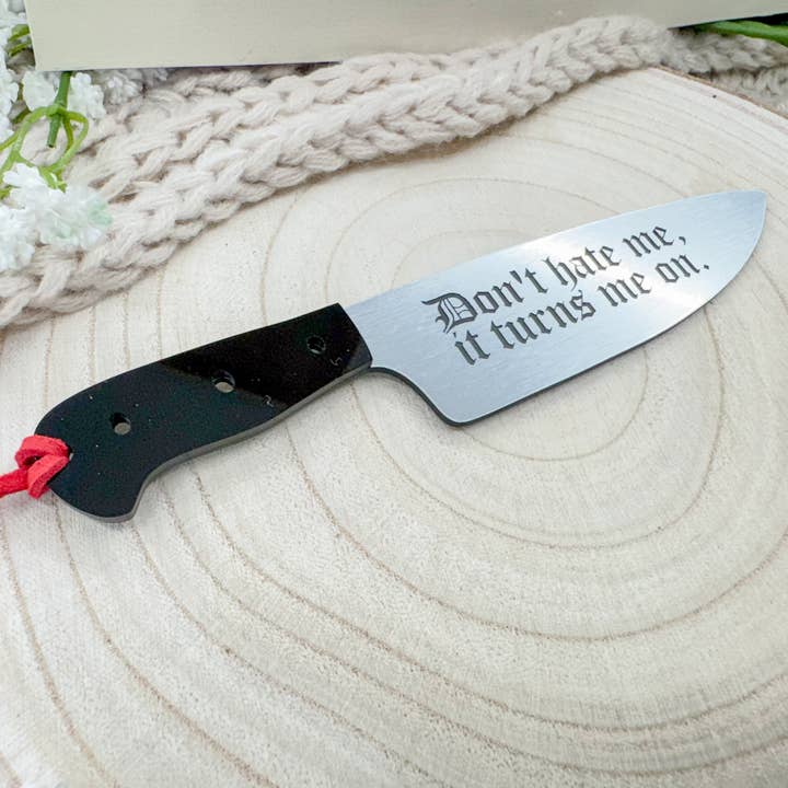 Between The Ink - Wholesale Bookmark - Don’t Hate Me It, Turns Me On - Silver Knife Bookmark