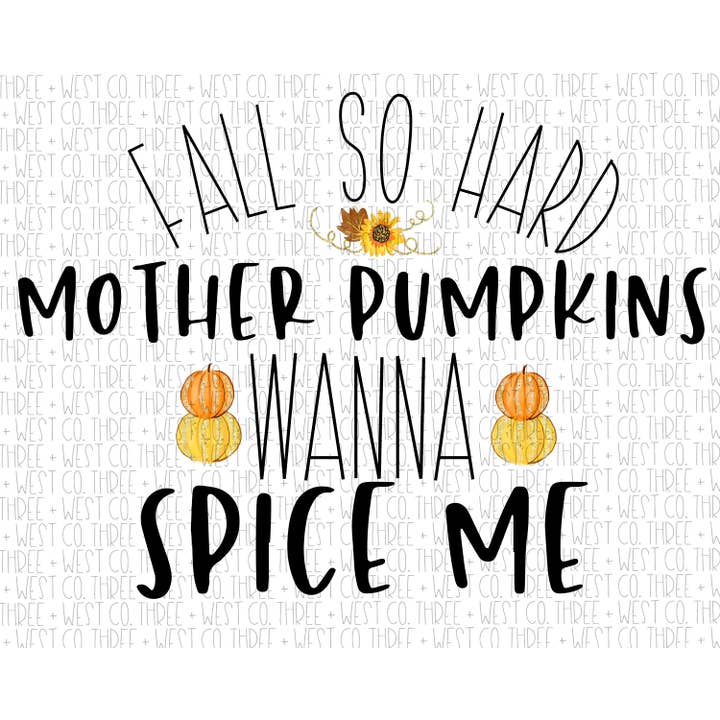 Transfert par sublimation Fall So Hard - Prêt à presser - Prêt à être expédié - Transfert d'automne pour la vente par Three+West Co