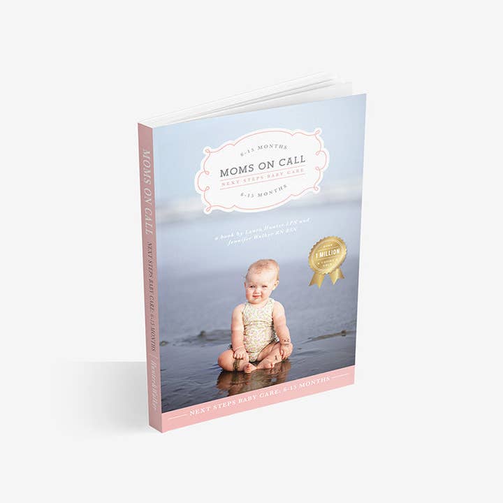 Moms on Call | Next Steps Baby Care 6-15 Mo | Libro para padres para venta al por mayor de Moms on Call
