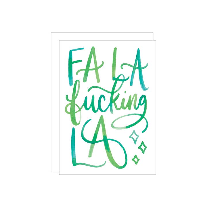 Fa La F*cking La greeting card for wholesale by Katie Elizabeth Lettering