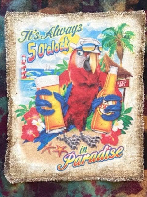 "IT'S ALWAYS 5 O'CLOCK IN PARADISE" FLANNEL SHIRT (#118) for wholesale by Jana's Flannels