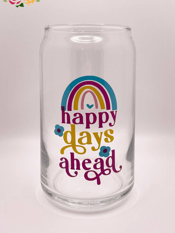 Happy Days Ahead Can Glass Cup, Libbey Glass, Straw and Lid for wholesale by Jeanne Mari & Co