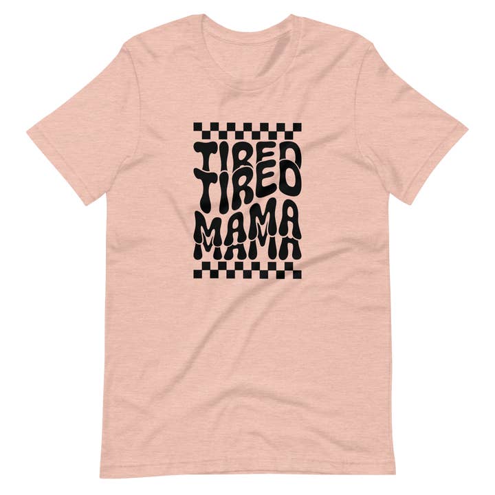 Aspen+Ember - Wholesale Screen Printed T-Shirt - Women's - Mama Tired shirt-Short sleeve mama shirt-Mama graphic tee
