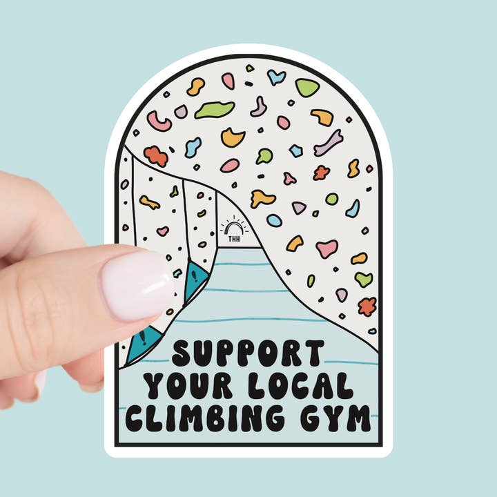 Support Your Local Climbing Gym Waterproof Sticker or Magnet for wholesale by The Holler Hippie
