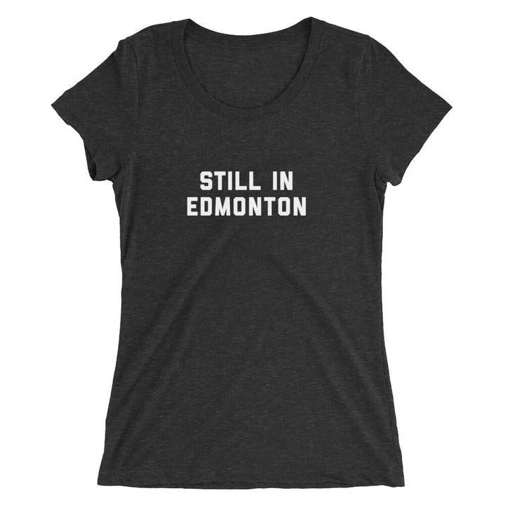 OLD STOCK Still in Edmonton Women's T-Shirt for wholesale by Still in Town
