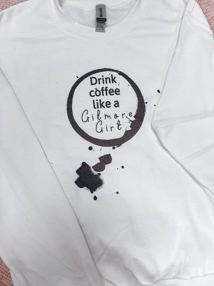 Felpa Drink Coffee Like a Gilmore Girl per la vendita all'ingrosso da parte di OliviaGrace & Co.