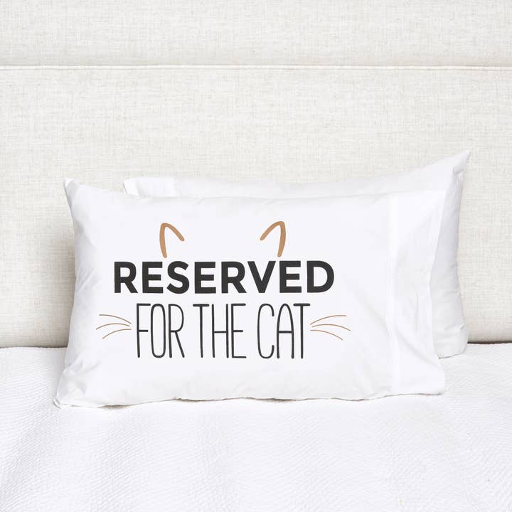 C&F Home - Wholesale Bedding Pillowcase/Sham - Reserved For The Cat Pillowcase