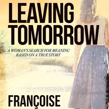 Books by splitShops - Wholesale Book - Adult - Leaving Tomorrow: A Woman's Search For Meaning - Paperback0