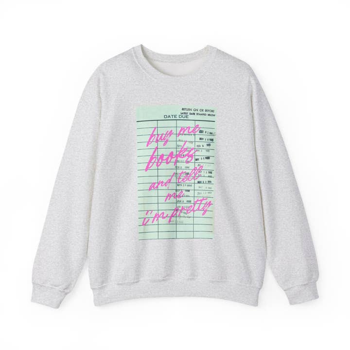 MagicMerchEmporium - Wholesale Graphic Sweatshirt - Women's - Buy Me Books And Tell Me I'm Pretty Pink Text Sweatshirt1