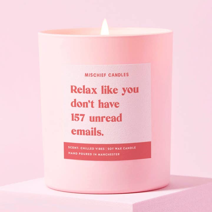 Funny Gift Candle Relax Like You Don't Have Unread Emails for wholesale by Mischief Candles