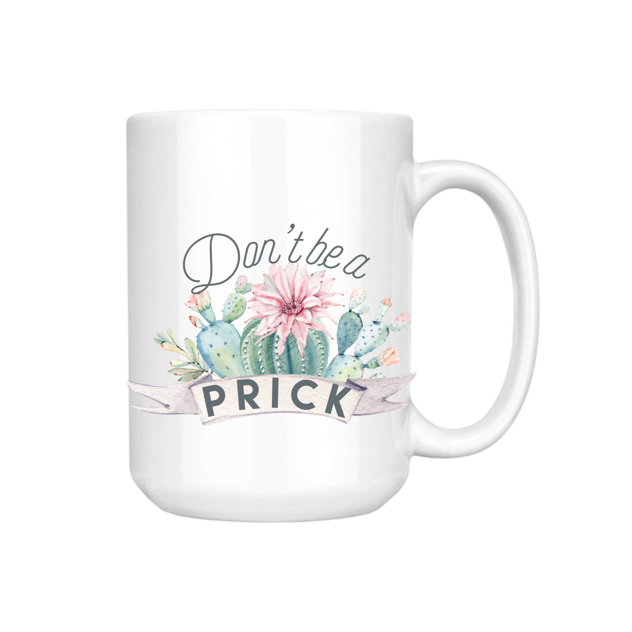 dkhandmade - Wholesale Coffee Mug - DON'T BE A PRICK 15oz MUG