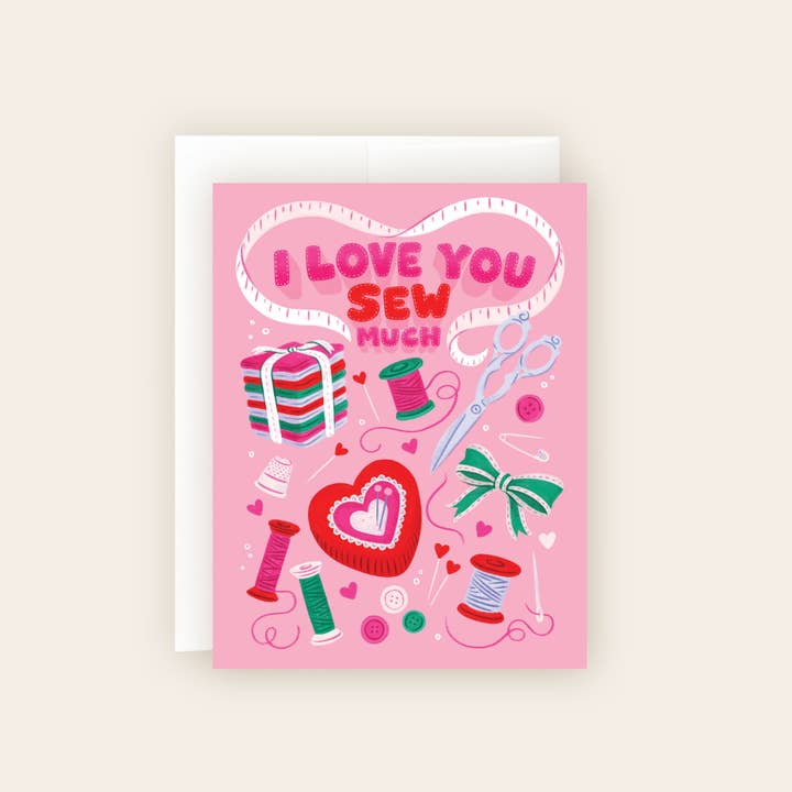 I Love You Sew Much Card - Valentine or Love for wholesale by Molly Marie Pea