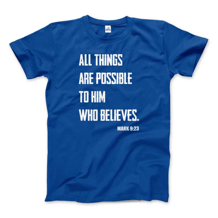 Art-O-Rama Shop - Wholesale Screen Printed T-Shirt - Women's - Biblical Quote - Mark 9:23 - All Things Are Possible T-Shirt11