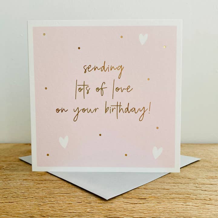 Sending Lots of Love Today Birthday Card for wholesale by Megan Claire