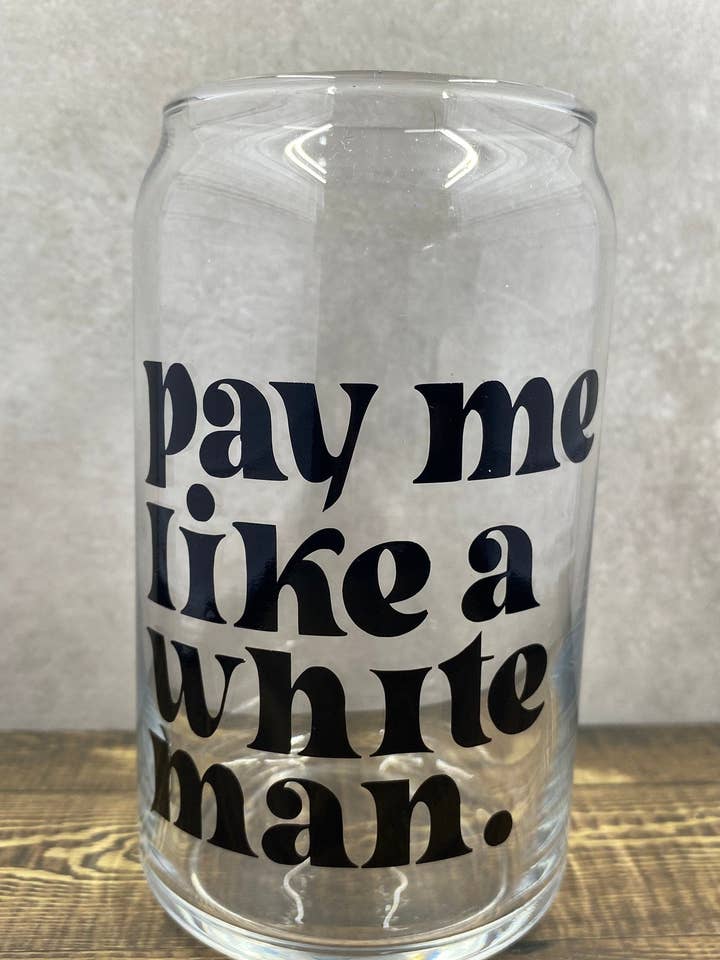 Payez-moi comme un homme blanc peut le verre pour la vente par Handmade by Haile