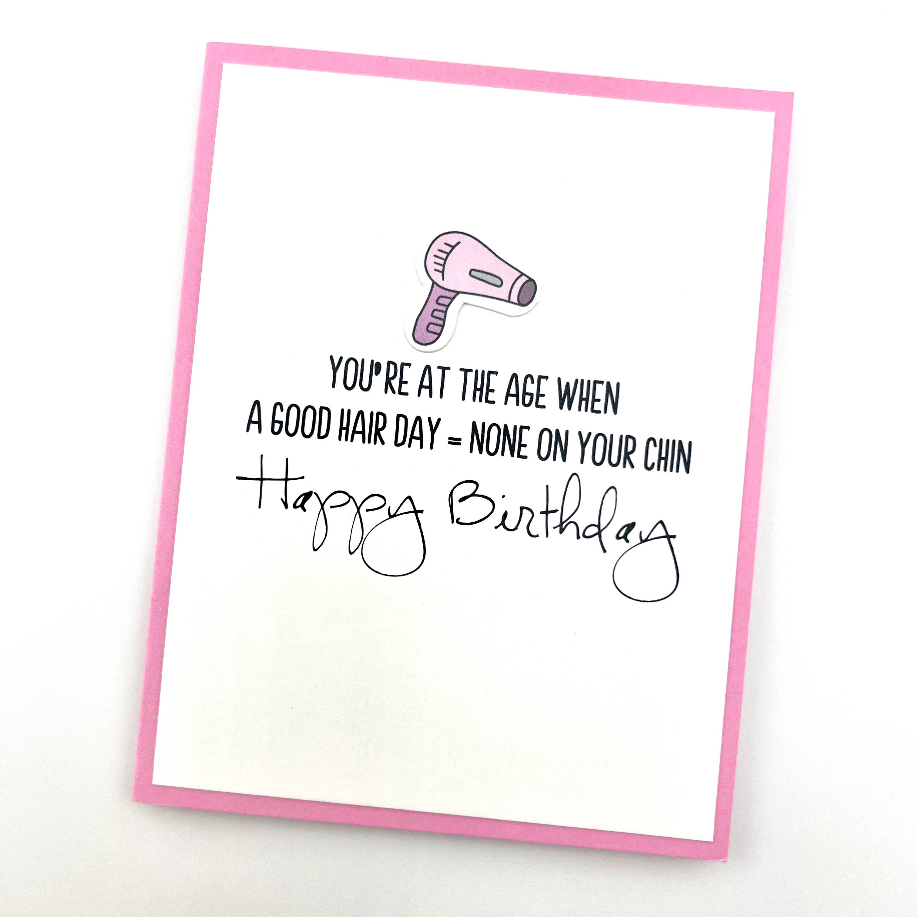 Muddy Mouth Cards - Wholesale Birthday Card - Good Hair Day Chin Hair birthday card 1
