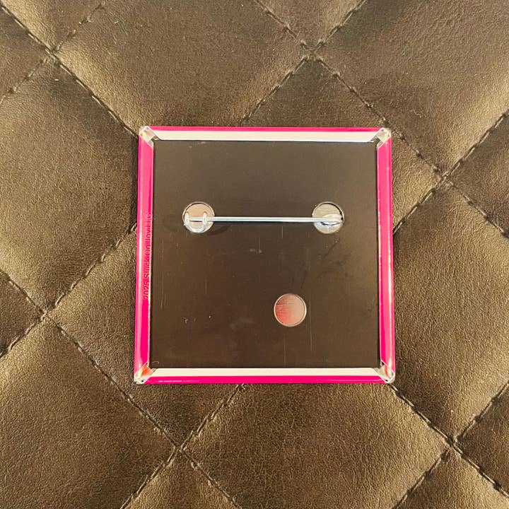Stuck On Joy - Wholesale Lapel Pin/Button - MAKE YOUR OWN SQUARE 2"x2" Pin back Button - Custom Design1