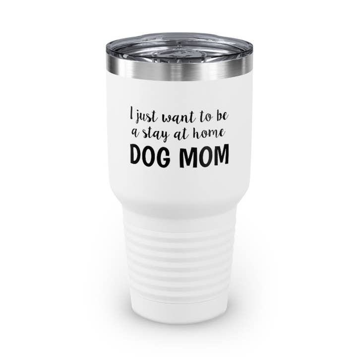 30oz Tumbler Stainless Steel Colors Funny Love Dog Mothers Sarcastic Saying Mom Doggos Hilarious Doggies Momma Enthusiast Home for wholesale by Teegarb LLC