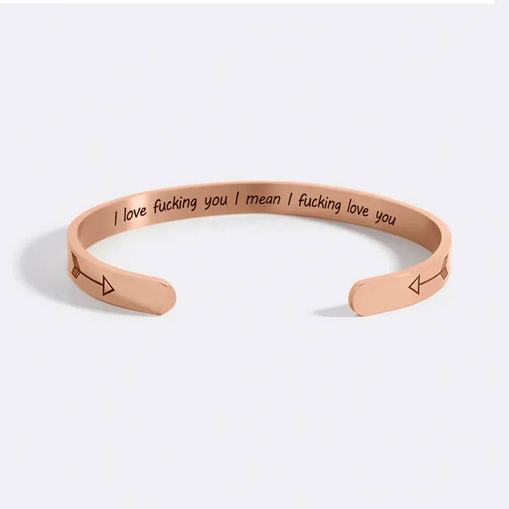 Mint & Lily - Wholesale Cuff Bracelet - I Love Fucking You I Mean I Fucking Love You Personalizable Cuff Bracelet7