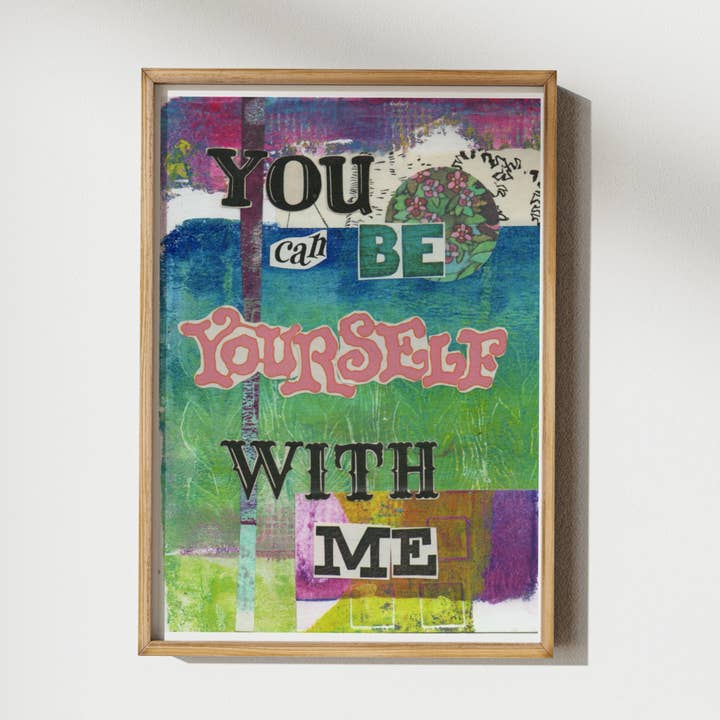 You Can Be Yourself With Me - Fine Art Print for wholesale by LinHopArt