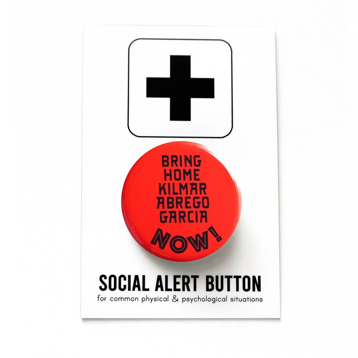 Word For Word Factory - Wholesale Lapel Pin/Button - BRING HOME KILMAR ABREGO GARCIA 1.25" Political Pin Button