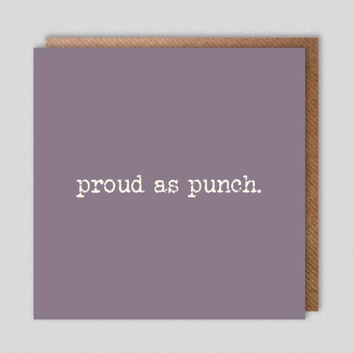 proud as punch. for wholesale by Dolly & Doug