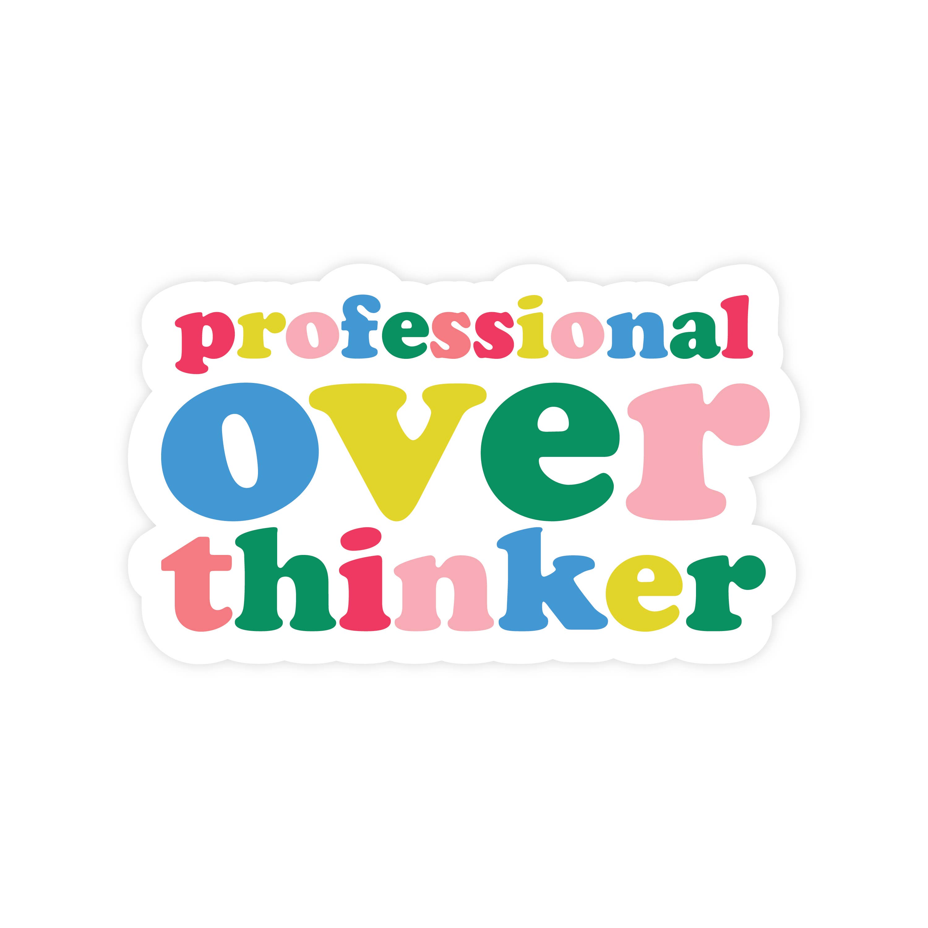Pretty by Her - Wholesale Sticker - Professional Overthinker  STICKER0