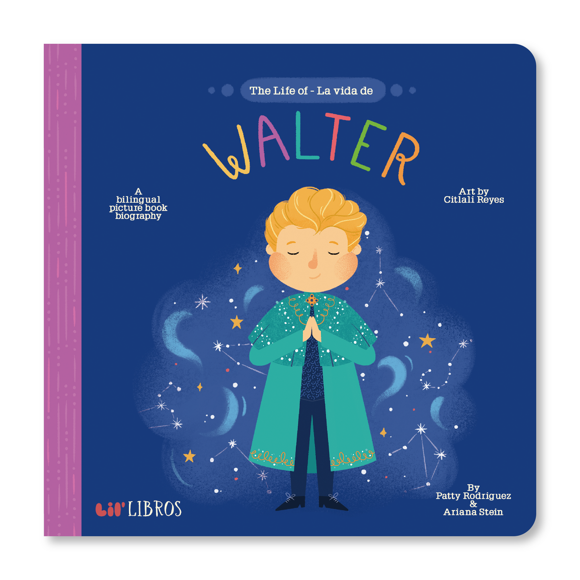 Lil' Libros ~ Bilingual Children's Books & Games - Wholesale Baby & Toddler Book (0-2) - The Life of / La vida de Walter (Bilingual: English and Spanish)0