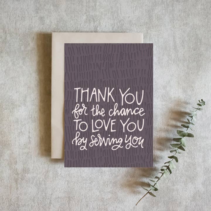 Thank You for the Chance to Love You Card for wholesale by Pink Salt Riot