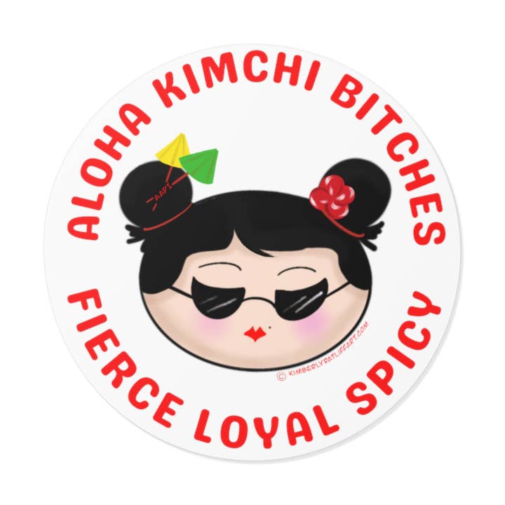 Autocollant en vinyle Aloha Kimchi B******* !! pour la vente par Kimberly Ratliff Art