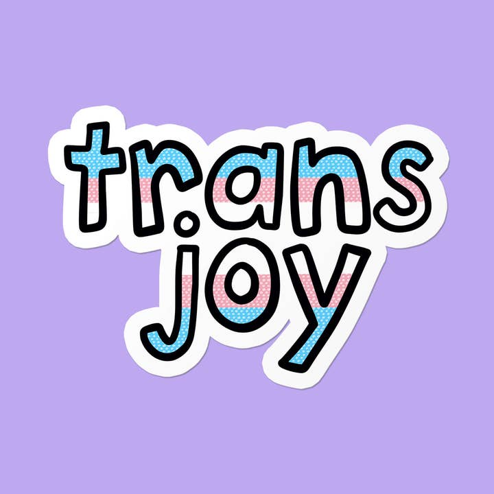 Autocollant amusant et affirmé « Trans Joy » pour la fierté LGBTQ+ transgenre pour la vente par That Queer Card Co