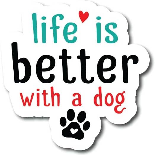 Life is Better with A Dog Sticker for wholesale by Lyrical River Designs