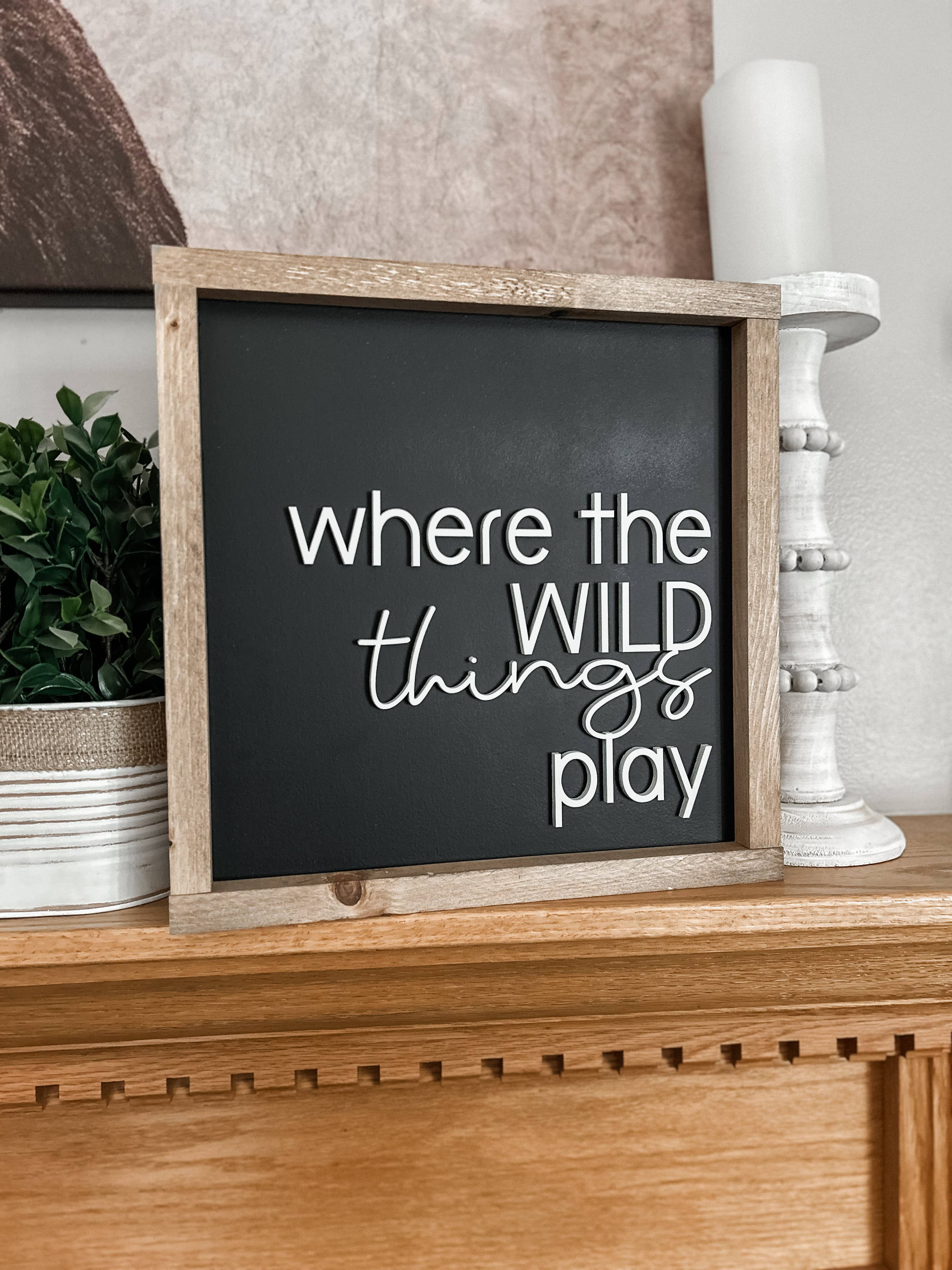 Three Bees Decor - Wholesale Sign - Where the wild things play0