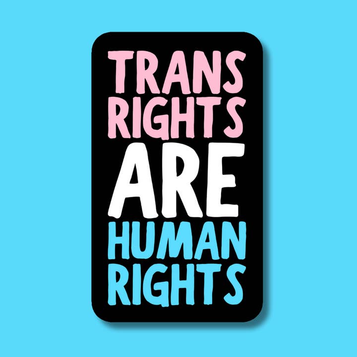 Trans Rights Are Human Rights Vinyl Sticker for wholesale by Indigo Maiden