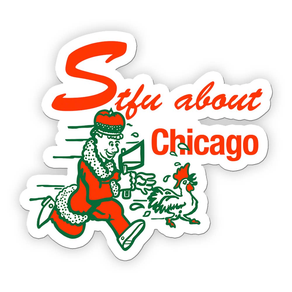 Harebrained! - Wholesale Sticker - STFU About Chicago Stickers28