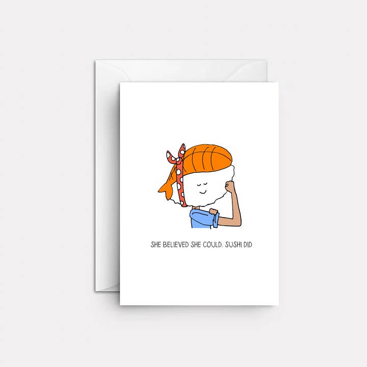 She Believed She Could, Sushi Did for wholesale by Duke & Dandy